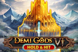 Demi Gods VI - Hold & Hit
